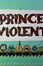 Watch Prince Violent Alluc