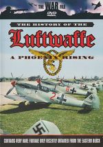 Watch The History of the Luftwaffe Alluc