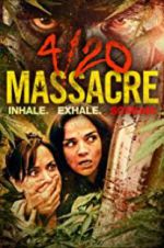 Watch 4/20 Massacre Alluc