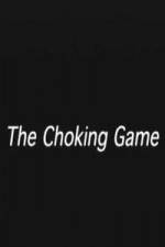 Watch The Choking Game Alluc