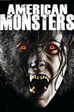 Watch American Monsters Werewolves Wildmen and Sea Creatures Alluc