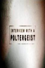 Watch Interview with a Poltergeist Alluc