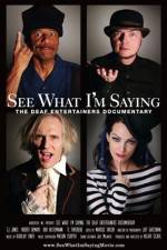 Watch See What I'm Saying The Deaf Entertainers Documentary Alluc