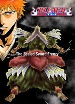 Watch Bleach: The Sealed Sword Frenzy (TV Short 2006) Alluc