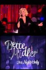 Watch Bette Midler: One Night Only Alluc