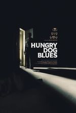 Watch Hungry Dog Blues Alluc