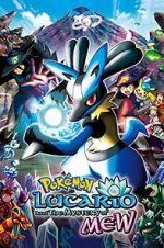 Watch Pokmon: Lucario and the Mystery of Mew Alluc