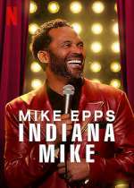 Watch Mike Epps: Indiana Mike (TV Special 2022) Alluc