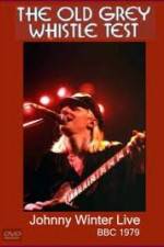 Watch Johnny Winter: The Old Grey Whistle Test Alluc