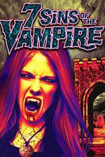 Watch 7 Sins of the Vampire Alluc