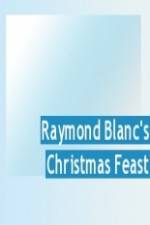 Watch Raymond Blanc's Christmas Feast Alluc