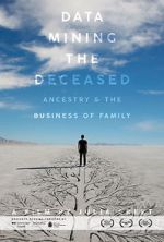 Watch Data Mining the Deceased: Ancestry and the Business of Family Alluc