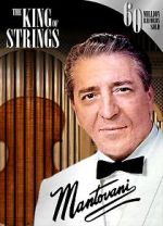 Watch Mantovani, the King of Strings Alluc
