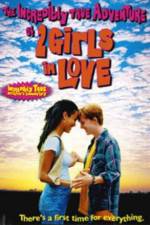 Watch The Incredibly True Adventure of Two Girls in Love Alluc