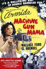 Watch Machine Gun Mama Alluc