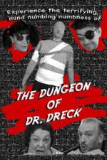Watch The Dungeon of Dr Dreck Alluc