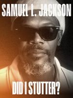 Watch Samuel L. Jackson: Did I Stutter? Alluc