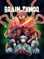 Watch Brain Tumor Online Alluc