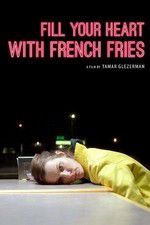 Watch Fill Your Heart with French Fries Alluc