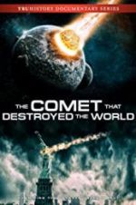 Watch The Comet That Destroyed the World Alluc