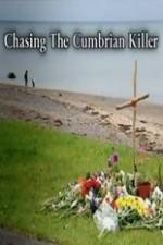 Watch Chasing the Cumbrian Killer Alluc
