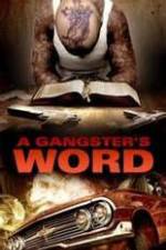 Watch A Gangster's Word Alluc