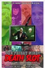 Watch The Friday Night Death Slot Alluc