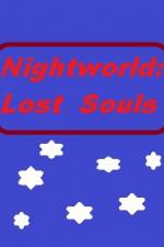 Watch Nightworld: Lost Souls Alluc