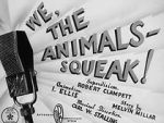 Watch We, the Animals - Squeak! (Short 1941) Alluc