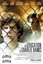 Watch The Education of Charlie Banks Alluc