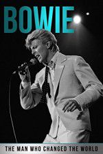 Watch Bowie: The Man Who Changed the World Alluc