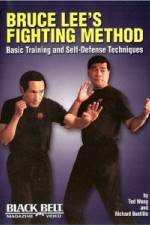 Watch Bruce Lee's Fighting Method: Basic Training & Self Defense Techniques Alluc