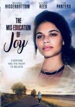Watch The Mis-Education of Joy Online Alluc