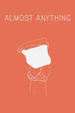 Watch Almost Anything Alluc