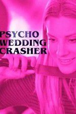 Watch Psycho Wedding Crasher Alluc