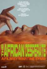 Watch The African Desperate Alluc