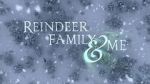 Watch Reindeer Family & Me Alluc
