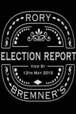 Watch Rory Bremner's Election Report Alluc
