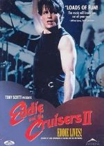 Watch Eddie and the Cruisers II: Eddie Lives! Alluc