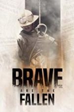 Watch Brave are the Fallen Alluc
