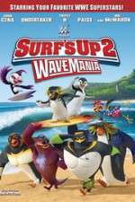 Watch Surf\'s Up 2: WaveMania Alluc