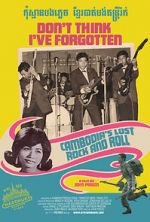 Watch Don\'t Think I\'ve Forgotten: Cambodia\'s Lost Rock & Roll Alluc