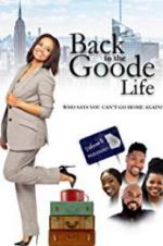 Watch Back to the Goode Life Alluc