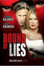 Watch Bound by Lies Alluc