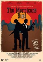 Watch The Most Dangerous Concert Ever: The Morricone Duel Alluc