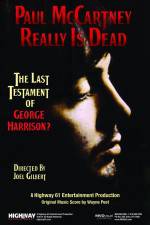 Watch Paul McCartney Really Is Dead The Last Testament of George Harrison Alluc