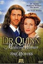 Watch Dr. Quinn, Medicine Woman: The Heart Within Alluc