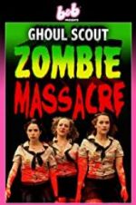 Watch Ghoul Scout Zombie Massacre Alluc