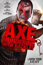 Watch Axe Murdering with Hackley Alluc