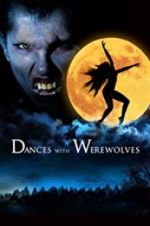 Watch Dances with Werewolves Alluc